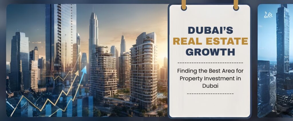 Best Area for Property Investment in Dubai 2026 Guide